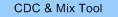 C D C und Mix Tool