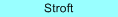 Das Vorfach, Stroft